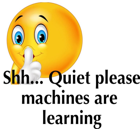 Shushing emoji with the caption: machines are learning